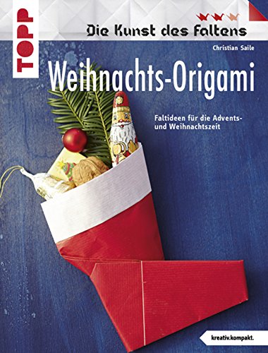 Download Weihnachts-Origami: Faltideen für die Advents- und Weihnachtszeit (kreativ.kompakt.) Download Weihnachts-Origami: Faltideen für die Advents- und Weihnachtszeit (kreativ.kompakt.)