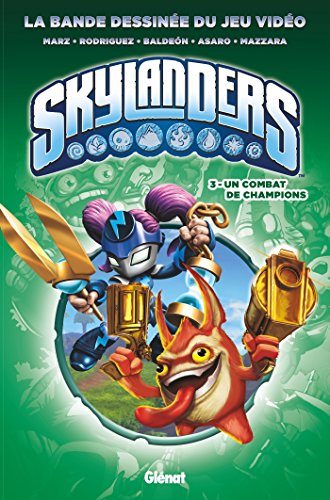 Skylanders - Tome 03: Un Combat de champions by Ron Marz, David A Rodriguez