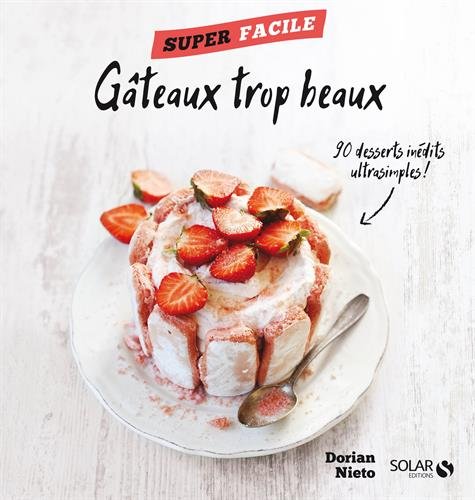 Mes gâteaux trop beaux ! - Super facile gratuit Mes gâteaux trop beaux ! - Super facile gratuit
