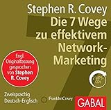 Die 7 Wege zu effektivem Network-Marketing (Dein Business) by Stephen R. Covey, Heiko Grauel