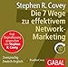 Die 7 Wege zu effektivem Network-Marketing (Dein Business) by Stephen R. Covey, Heiko Grauel