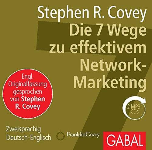 Die 7 Wege zu effektivem Network-Marketing (Dein Business)