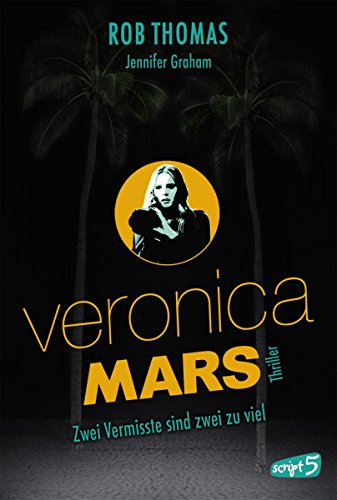 Download Veronica Mars - Zwei Vermisste sind zwei zu viel Download Veronica Mars - Zwei Vermisste sind zwei zu viel