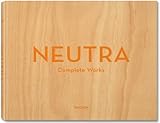 Neutra: Complete Works Tachen 25 - special edition by Lamprecht, Barbara, Shulman, Julius (2010) Gebundene Ausgabe by