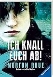 Ich knall euch ab! (Ravensburger Taschenbücher) by