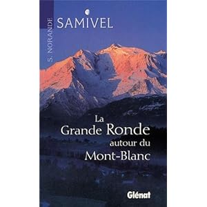 La grande ronde autour du Mont-Blanc Livre en Ligne La grande ronde autour du Mont-Blanc Livre en Ligne - Telecharger Ebook