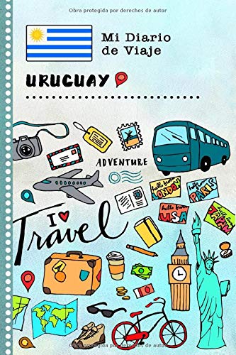 Uruguay Diario de Viaje: Libro de Registro de Viajes Guiado Infantil - Cuaderno de Recuerdos de Actividades en Vacaciones para Escribir, Dibujar, Afirmaciones de Gratitud para Niños y Niñas