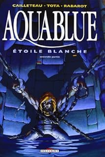 jaquette livre Aquablue, tome 7 : Étoile blanche, seconde partie