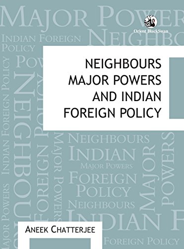 NEIGHBOURS, MAJOR POWERS & INDIAN FOREIGN(PB)