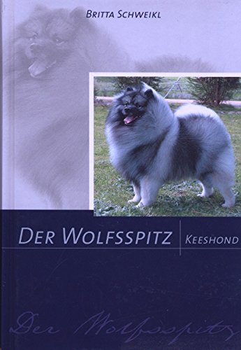 Preisvergleich Produktbild Der Wolfsspitz - Keeshond