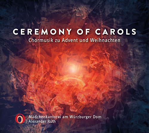 Preisvergleich Produktbild Ceremony of Carols (Chormusik zu Advent und Weihnachten)