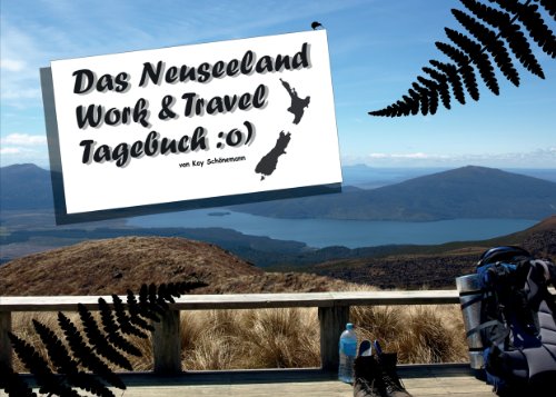 Download Das Neuseeland Work & Travel Tagebuch :o)