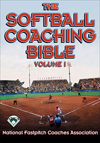 The Softball Coaching Bible (The Coaching Bible Series)