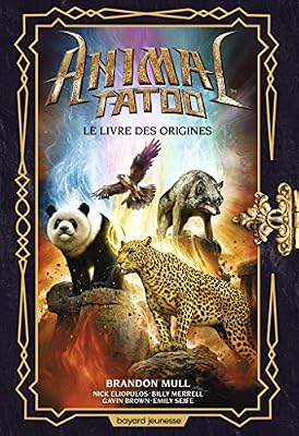 Bayard Jeunesse Animal Tatoo hors série, Tome 01: Le livre des origines