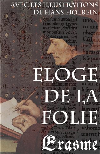 Livres Couvertures de Eloge de la Folie (avec les illustrations de Hans Holbein)