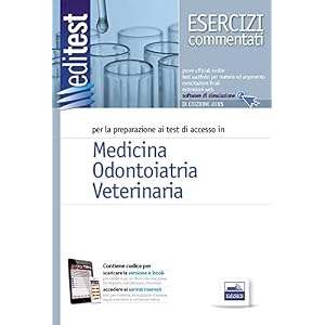 EdiTEST 1. Esercizi commentati. Medicina, odontoiatria, veterinaria. Per la preparazi
