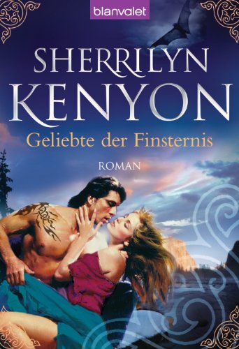 Download Geliebte der Finsternis: Roman (Dark Hunter-Serie 5) Download Geliebte der Finsternis: Roman (Dark Hunter-Serie 5)