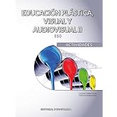 Educaci&oacute;n pl&aacute;stica, visual y audiovisual II Actividades (SIN COLECCION)