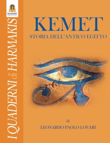 Kemet. Storia dell'antico Egitto