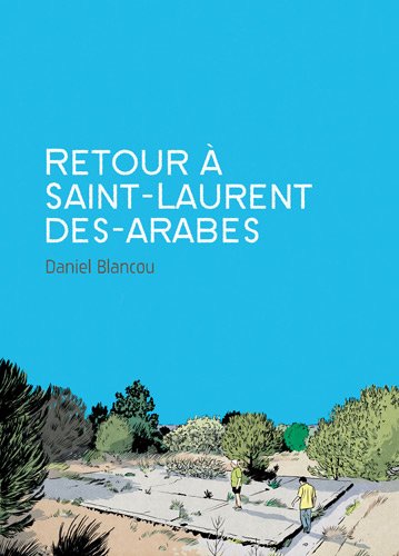 couverture de : Retour &agrave; Saint-Laurent des Arabes