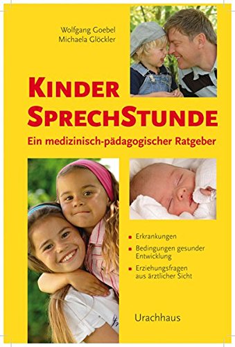 Download Kindersprechstunde: Ein medizinisch-pädagogischer Ratgeber Download Kindersprechstunde: Ein medizinisch-pädagogischer Ratgeber