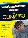 Schals und Mützen stricken für Dummies by