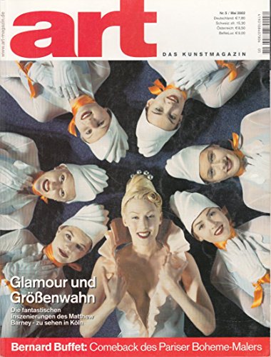 art. Das Kunstmagazin Nr. 5/ Mai 2002: Glamour und Größenwahn. Die fantastischen Inszenierungen des Matthew Barney - zu sehen in Köln.