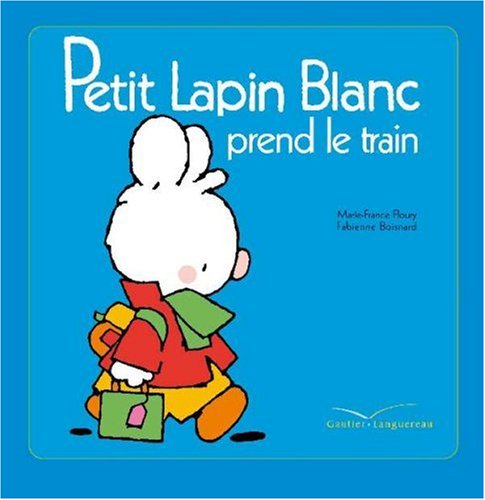 couverture de : Petit Lapin blanc prend le train