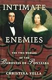 Intimate Enemies: The Two Worlds of Baroness de Pontalba (English Edition) by 