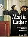 Martin Luther: Reformator, Ketzer, Ehemann by