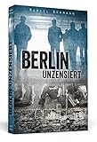 Berlin unzensiert - Einblicke in eine Parallelgesellschaft von Marcel Bormann (1. Juni 2013) Broschiert by Marcel Bormann