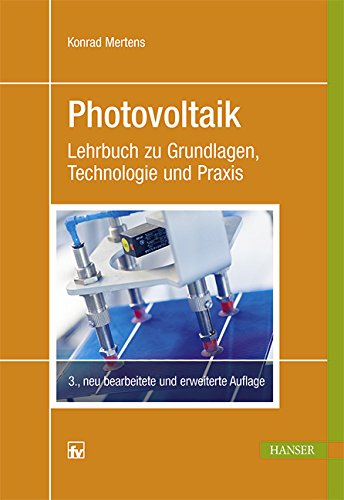 Download Photovoltaik: Lehrbuch zu Grundlagen, Technologie und Praxis Download Photovoltaik: Lehrbuch zu Grundlagen, Technologie und Praxis