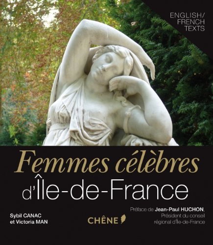 couverture de : Femmes c&eacute;l&egrave;bres d'&Icirc;le-de-France