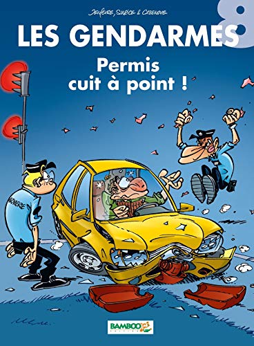 Télécharger Les Gendarmes, Tome 8 : Permis cuit à point ! PDF