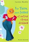 TERRE MES FESSES ET AUTRES CHO