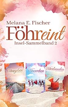 FÃ¶hreint Insel-Sammelband 2 von [Fischer, Melana E. ]
