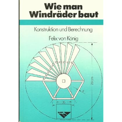 [PDF] Download Wie man Windráder baut. Konstruktion und Berechnung Kostenlos