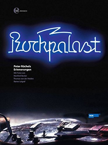 Download Rockpalast: Peter Rüchels Erinnerungen (Rockbuch) Download Rockpalast: Peter Rüchels Erinnerungen (Rockbuch)