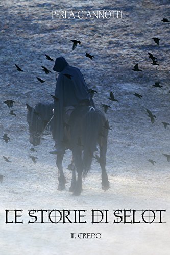 Download Le Storie di Selot: il Credo Download Le Storie di Selot: il Credo