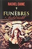 Funèbres, Tome 1 : Boulot mortel