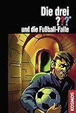Cover zum Buch Die drei ??? und die Fußball-Falle