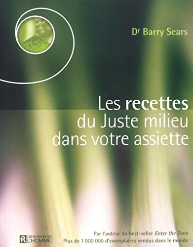 Télécharger Les recettes du juste milieu dans votre assiette Livre eBook France