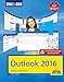 Outlook 2016 Bild für Bild lernen: Sehen und Können by 