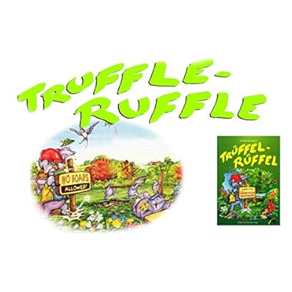 TRUFFLE - RUFFLE (FRECHDAX BILDERBÜCHER ENGLISH 4) TRUFFLE - RUFFLE (FRECHDAX BILDERBÜCHER ENGLISH 4)