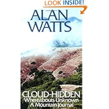 Cloud-hidden, Whereabouts Unknown: A Mountain Journal