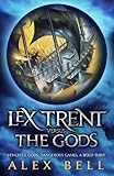 Image de Lex Trent Versus The Gods (English Edition)
