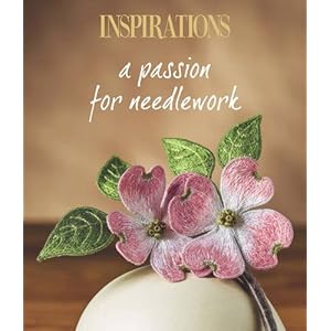 Inspirations a Passion for Needlework