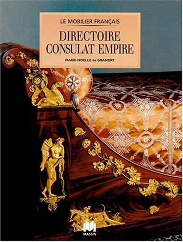 Mobilier Directoire, Empire Mobilier Directoire, Empire
