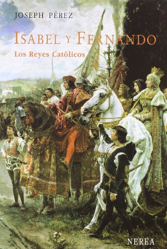 Download Isabel y Fernando. Los Reyes Católicos (Serie Media) Download Isabel y Fernando. Los Reyes Católicos (Serie Media)