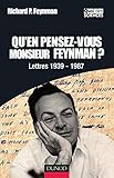 Image de Qu'en pensez-vous Monsieur Feynman ? - Lettres 1939-1987